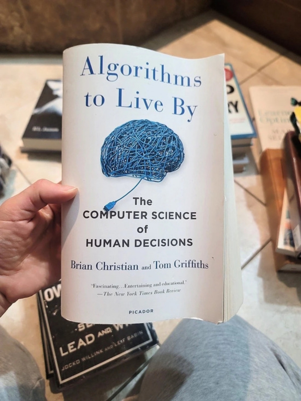 Picador Algorithms to Live By: The Computer Science of Human Decisions Paperback